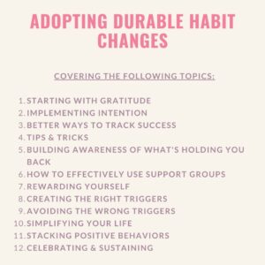 Adopting Durable Habit Changes